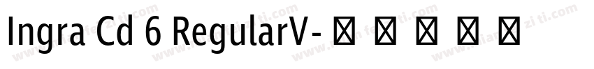 Ingra Cd 6 RegularV字体转换